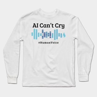 AI Can't Cry Blue Long Sleeve T-Shirt